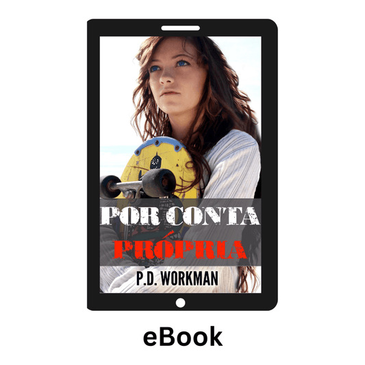 Por Conta Própria ebook - pdworkman