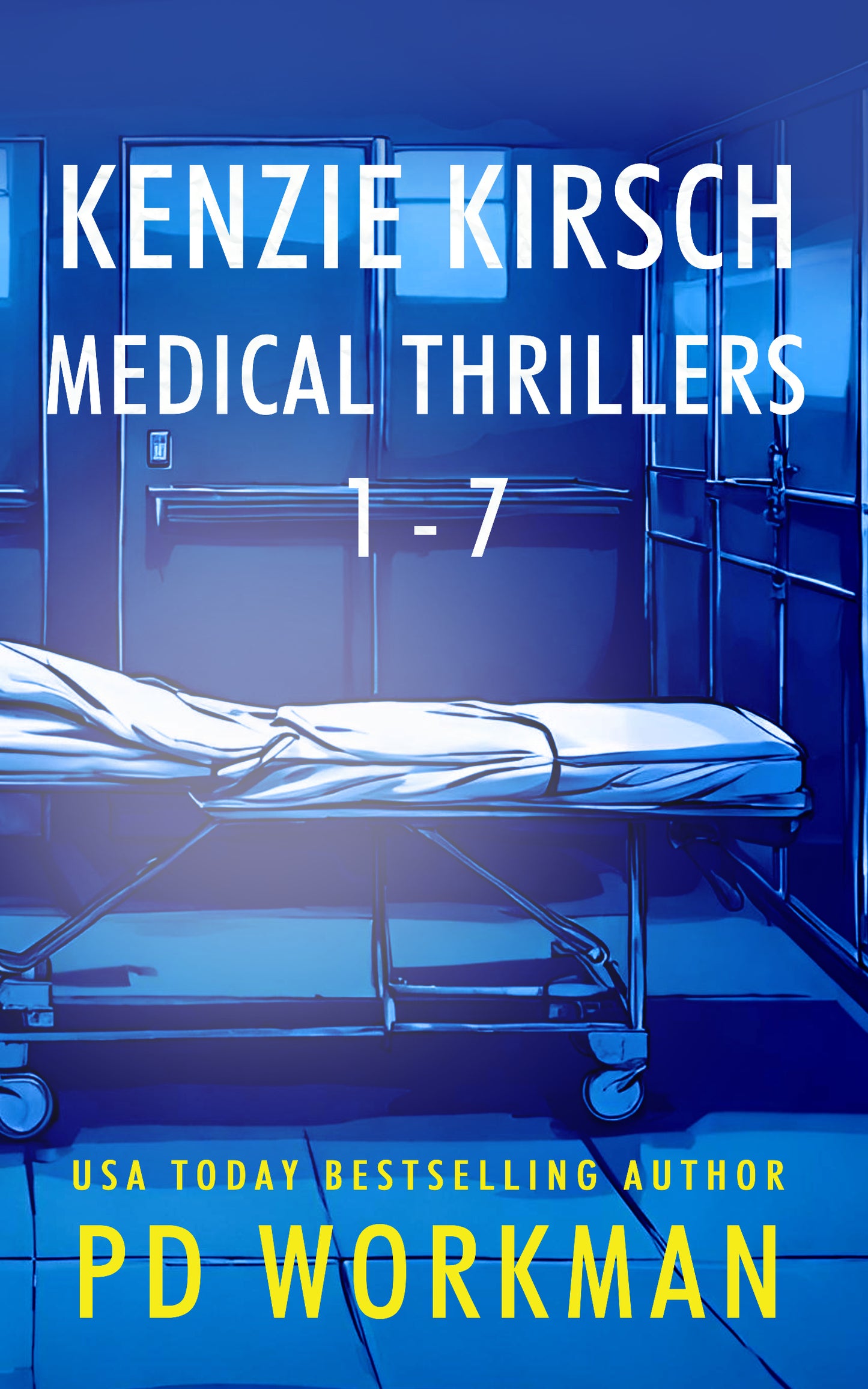 Kenzie Kirsch Medical Thrillers 1-7 ebook