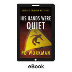 His Hands Were Quiet - ZG 2 ebook