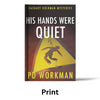 His Hands Were Quiet - ZG 2 paperback