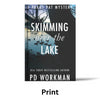 Skimming Over the Lake - PP5 paperback